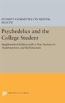 Committee On Student, Committee on Mental Health Student, Student Committee on Mental Health, The Student Committee on Mental Health - Psychedelics and the College Student. Student Committee on Mental
