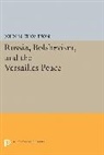 John Thompson, John M. Thompson, Thompson John M. - Russia, Bolshevism, and the Versailles Peace