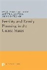 Arthur Campbell, Arthur A. Campbell, Campbell Arthur A., John Patterson, John E. Patterson, Patterson John E.... - Fertility and Family Planning in the United States