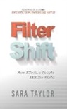 Sara Taylor - Filter Shift