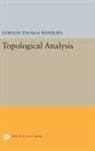Gordon Whyburn, Gordon Thomas Whyburn, Whyburn Gordon Thomas - Topological Analysis