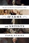 Paul Staiti - Of Arms and Artists