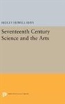 Hedley Howell Rhys, Hedley Howell Rhys, Hedley Howell Rhys, Rhys Hedley Howell, Stephen Toulmin - Seventeenth-Century Science and the Arts