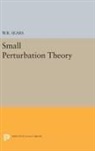 W. R. Sears, William Sears, William Rees Sears - Small Perturbation Theory