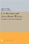 Philip Crowl, Philip A. Crowl, Crowl Philip A., Jeter Isely, Jeter A. Isely, Jeter A. Crowl Isely... - U.s. Marines and Amphibious Warfare