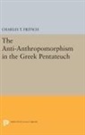 Charles Fritsch, Charles Theodore Fritsch, Fritsch Charles Theodore - Anti-Anthropomorphism in the Greek Pentateuch