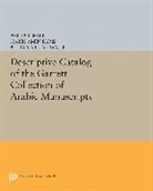 Nabih Amin Faris, Philip Hitti, Philip K. Hitti, Hitti Philip K. - Descriptive Catalogue of the Garrett Collection