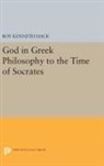 Roy Hack, Roy Kenneth Hack, Hack Roy Kenneth - God in Greek Philosophy to the Time of Socrates