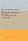 Benjamin Spencer, Benjamin Townley Spencer, Spencer Benjamin Townley - Philop Massinger''s the Bondsman