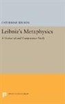 Catherine Wilson, Catherine Norton, M. A. Stewart - Leibniz''s Metaphysics