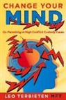 Leo Terbieten - Change Your Mind: Co-Parenting in High Conflict Custody Cases Volume 1