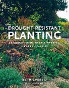 Beth Chatto, Steven Wooster, Steven Wooster, Steven Wooster, Wooster Steven - Drought-Resistant Planting