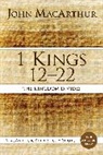 John F MacArthur, John F. MacArthur - 1 Kings 12 to 22