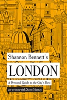 Shannon Bennett, Scott Murray - Shannon Bennett's London