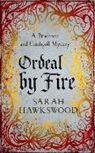 Sarah Hawkswood - Ordeal By Fire