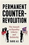 Tariq Ali, Tariq Ali - Permanent Counter Revolution