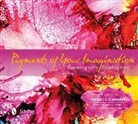 Cathy Taylor - Pigments of Your Imagination