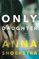 Anna Snoekstra - Only Daughter
