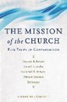 Stephen Bevans, Darrell Guder, Craig Ott, Ruth Padilla Deborst, Edward Rommen, Craig Ott - The Mission of the Church