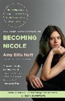 Amy Ellis Nutt - Becoming Nicole