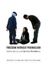 Frances S. (EDT)/ Salime Hasso, Frances S. Salime Hasso, Frances Salime Hasso, Frances Hasso, Frances S. Hasso, Zakia Salime... - Freedom Without Permission