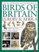 David Alderton, Alderton David - The Illustrated Encyclopedia of Birds of Britain Europe & Africa