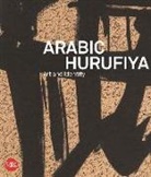 Charbel Dagher, Samir Mahmoud, Charbel Dagher, Sandra Dagher - Arabic Hurufiya Art and Identity