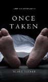 Blake Pierce - Once Taken (a Riley Paige Mystery--Book #2)