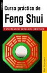 Paul Henderson - Curso Práctico de Feng Shui: El Arte Milenario Que Mejora Nuestra Calidad de Vida