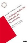 Andres Ricardo Sanchez Bodas, Andrés Ricardo Sánchez Bodas - El Enfoque Holístico Centrado En La Persona: Abriendo El Juego Hacia La Mismidad