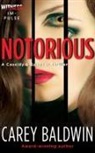 Carey Baldwin, Baldwin Carey - Notorious