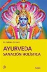 Fabian Ciarlotti, Fabián Ciarlotti - Ayurveda Sanación Holística 3° Ed.: Sanación Holística