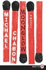 Michael Chabon - Moonglow