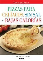Monica Ponttiroli, Mónica Ponttiroli - Pizzas Para Celíacos, Sin Sal Y Bajas Calorías