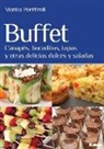 Monica Ponttiroli, Mónica Ponttiroli - Buffet: Canapés, Bocaditos, Tapas Y Otras Delicias Dulces Y Saladas