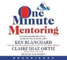 Ken Blanchard, Ken/ Diaz-Ortiz Blanchard, Claire Diaz-Ortiz, Dan Woren - One Minute Mentoring Cd (Hörbuch)