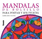 Maria Rosa Legarde, María Rosa Legarde - Mandalas de Bolsillo: Para Pintar y Ser Felices