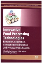 K Knoerzer, K. Knoerzer, Kai Juliano Knoerzer, Geoffrey W Smithers, Pablo Juliano, Juliano Pablo... - Innovative Food Processing Technologies