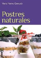Maria Nunez Quesada, María Nuñez Quesada - Postres Naturales