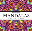 Maria Rosa Legarde, María Rosa Legarde - Mandalas - Hacia La Paz Interior