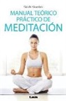Gabriel Guerriero - Manual teórico práctico de meditación