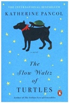 Katherine Pancol, Katherine/ Rodarmor Pancol, William Rodarmor - The Slow Waltz of Turtles