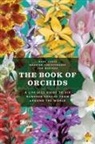 Cressida Bell, Mark Chase, Mark Christenhusz Chase, Mark W Chase, Mark W. Chase, Mark/ Christenhusz Chase... - Book of Orchids