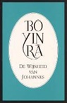 Bo Yin Ra - De wijsheid van Johannes