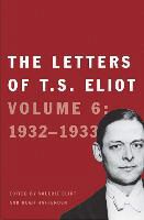T. S. Eliot, T. S./ Haffenden Eliot, Valerie Eliot, John Haffenden - The Letters of T. S. Eliot 1932-1933