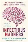 Harriet A Washington, Harriet A. Washington - Infectious Madness