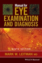 Mark Leitman, Mark W Leitman, Mark W. Leitman - Manual for Eye Examination and Diagnosis