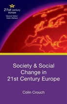 Colin Crouch - Society and Social Change in 21st Century Europe