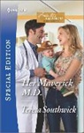 Teresa Southwick - Her Maverick M.d.