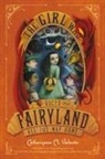 Catherynne M Valente, Catherynne M. Valente, Ana Juan - The Girl Who Raced Fairyland All the Way Home